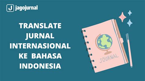 Pentingnya Menerjemahkan ke dalam Bahasa Indonesia